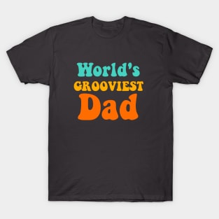 70s World's Grooviest Dad T-Shirt
